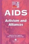 Peter Davis Aggleton, Peter Aggleton, Peter Davis, Graham Hart - Aids: Activism and Alliances
