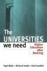 Nigel Blake, Nigel Smith Blake, Blake Nigel, Richard Smith, Paul Standish, Standish Paul - Universities We Need
