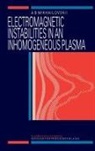 A.B Mikhailovskii - Electromagnetic Instabilities in an Inhomogeneous Plasma
