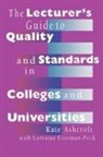 Kate Ashcroft, Professor Kate Ashcroft, Professor Kate Ashcroft Ashcroft, Lorraine Foreman-Peck, Foreman-Peck Lorraine - Lecturer s Guide to Quality and Standards in Colleges and Universitie