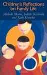Michele Moore, Michele Moore - Children''s Reflections on Family Life