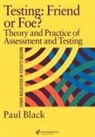 Paul Black, Black Paul - Testing: Friend Or Foe?