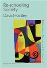 David Hartley, David (University of Glasgow Hartley - Re-Schooling Society