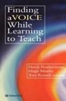 Derek Munby Featherstone, Derek Featherstone, Hugh Munby, Tom Russell - Finding a Voice While Learning to Teach