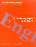 Narinderjit Gill, Narinderjit Tyrrell Gill, Gill Narinderjit, Jenny Tyrrell, Tyrrell Jenny - Coordinating English At Key Stage 1