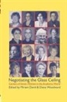 Miriam David David, Miriam David, Diana Woodward - Negotiating the Glass Ceiling