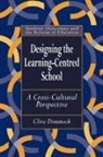 Dimmock, Clive Dimmock, Clive (University of Leicester Dimmock - Designing the Learning-Centred School