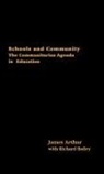 Dr James Arthur, James Arthur, James (University of Birmingham Arthur, Richard Bailey - Schools and Community