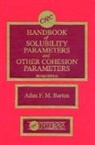 Allan F.M. Barton - Crc Handbook of Solubility Parameters and Other Cohesion Parameters,