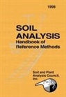 Soil and Plant Analysis Council Inc., J. Benton Jones Jr., Soil and Plant Analysis Council Inc. - Soil Analysis Handbook of Reference Methods