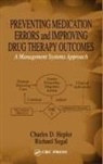 Charles D. Hepler, Charles D. (University of Florida Hepler, Charles D. Segal Hepler, Hepler Charles D., Richard Segal, Segal Richard - Preventing Medication Errors and Improving Drug Therapy Outcomes