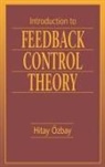 Hitay Ozbay, Ozbay Hitay - Introduction to Feedback Control Theory