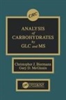 Christopher J. Biermann, Christopher J. Mcginnis Biermann, Biermann Christopher J., Gary D. McGinnis - Analysis of Carbohydrates By Glc and Ms
