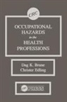 Dag K. Brune, Dag K. (A &amp; J Brune Memorial Fndtn Brune, Dag K. Edling Brune, Christer Edling, Edling Christer - Occupational Hazards in the Health Professions