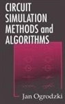 Jan Ogrodzki, Ogrodzki Jan - Circuit Simulation Methods and Algorithms