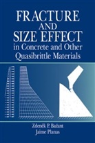 Zdenek P. Bazant, Zdenek P. Planas Bazant, Bazant Zdenek P., Jaime Planas, Planas Jaime - Fracture and Size Effect in Concrete and Other Quasibrittle Materials