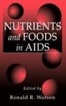 Ronald R. Watson, Ronald R Watson, Ronald R. Watson - Nutrients and Foods in Aids
