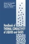 Natan B. Vargaftik - Handbook of Thermal Conductivity of Liquids and Gases