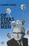 Zdenek Kopal, Kopal Zdenek - Of Stars and Men
