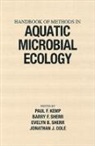 Paul F. Cole Kemp, Jonathan J. Cole, Cole Jonathan J., Paul F. Kemp, Kemp Paul F., Barry F. Sherr... - Handbook of Methods in Aquatic Microbial Ecology