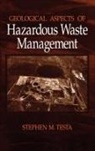 Stephen M Testa, Stephen M. Testa, Testa Stephen M. - Geological Aspects of Hazardous Waste Management