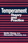 Stella Chess, Stella Thomas Chess, Chess Stella, Alexander Thomas - Temperament