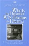 James S. Grotstein, Grotstein James S. - Who Is the Dreamer, Who Dreams the Dream?
