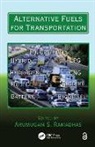 A S Ramadhas, A S Ramadhas - Alternative Fuels for Transportation