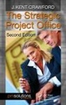 J. Kent Crawford, J. Kent (Project Management Solutions Crawford - Strategic Project Office