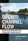 Roland Jeppson, Jeppson Roland - Open Channel Flow