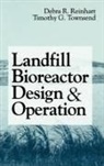 Debra Reinhart, Debra R Reinhart, Debra R. Reinhart, Debra R. (University of Central Florida) Reinhart, Reinhart Debra R., Tim Townsend... - Landfill Bioreactor Design & Operation
