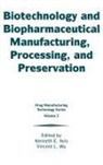 Avis E Avis, Avis E. Avis, Kenneth E Avis, Kenneth E. Avis, Kenneth E. (Germantown Avis, Kenneth E. Wu Avis... - Biotechnology and Biopharmaceutical Manufacturing, Processing, and