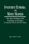 Harry Gunn, Gunn Harry - Investment Euphoria and Money Madness