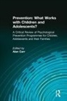 Alan (University College Dublin Carr, Alan Carr - Prevention: What Works With Children and Adolescents?