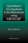 John Eddison, Eddison John - Quantitative Investigations in the Biosciences Using Minitab