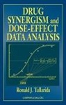 Ronald J. Tallarida, Tallarida Ronald J. - Drug Synergism and Dose-Effect Data Analysis