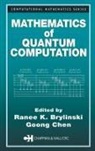 Ranee K. (Pennsylvania State University Brylinski, Ranee K. Brylinski, Brylinski Ranee K., Goong Chen, Chen Goong - Mathematics of Quantum Computation