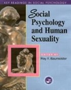 Roy F. Baumeister, Roy F. (Florida State University Bates Baumeister, Roy F. Baumeister, Baumeister Roy F. - Social Psychology and Human Sexuality