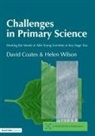 David Coates, David Wilson Coates, Helen Wilson - Challenges in Primary Science