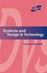 Frances Ranaldi, Ranaldi Frances - Dyslexia and Design & Technology