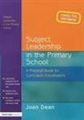Joan Dean, Dean Joan - Subject Leadership in the Primary School