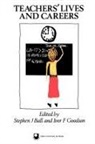 Stephen J (Institute of Education Ball, Stephen Ball, Stephen J Ball, Ivor F Goodson - Teachers'' Lives and Careers