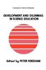 Peter Fensham, Fensham Peter, Austral Peter Fensham Monash University, Australia Peter Fensham Monash University - Developments and Dilemmas in Science Education