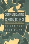 Di Bentley, DI Watts Bentley, Bentley Di, Mike Watts, Watts Mike - Communicating in School Science