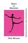 Peter Brinson, Brinson Peter - Dance As Education