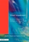 Heather Mccall Mason, Christine Arter, Arter Christine, Heather Mason, Mason Heather, Stephen Mccall... - Visual Impairment
