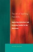 Michelle Macgrath,  MacGrath Michelle - Art of Teaching Peacefully - Improving Behavior and Reducing Conflict in the Classroom