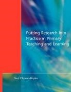 Suzi Clipson-Boyles, Suzi Upton Clipson-Boyles, Clipson-Boyles Suzi, Graham Upton, Upton Graham - Putting Research Into Practice in Primary Teaching and Learning