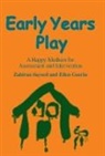 Ellen Guerin, Guerin Ellen, Zahirun Sayeed, Zahirun Guerin Sayeed, Sayeed Zahirun - Early Years Play