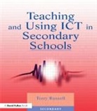 Terry Russell - Teaching and Using Ict in Secondary Schools